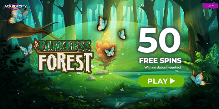 50 no deposit free spins on Darkness Forest