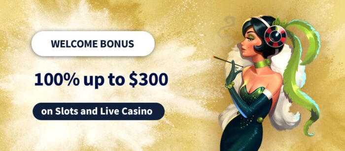 100% up to $300 bonus on deposit 